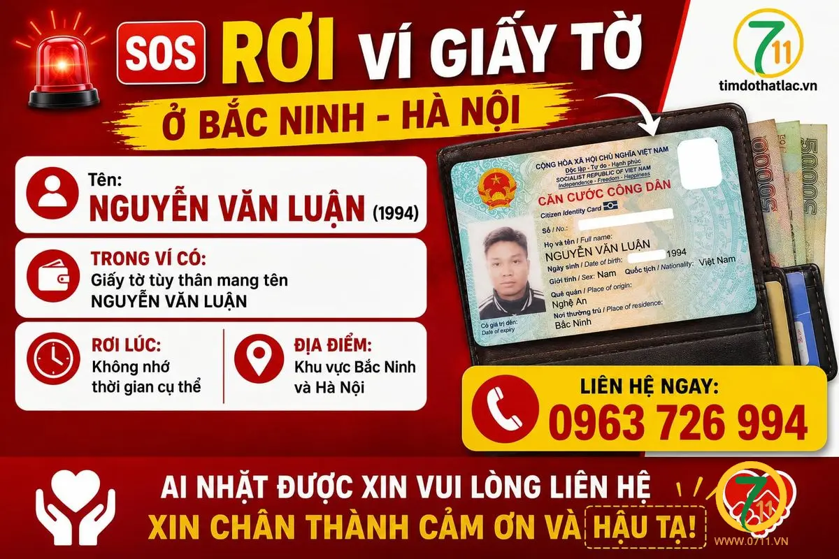 🆘 Rơi ví giấy tờ ở Bắc Ninh - Hà Nội tên Nguyễn Văn Luận 1994