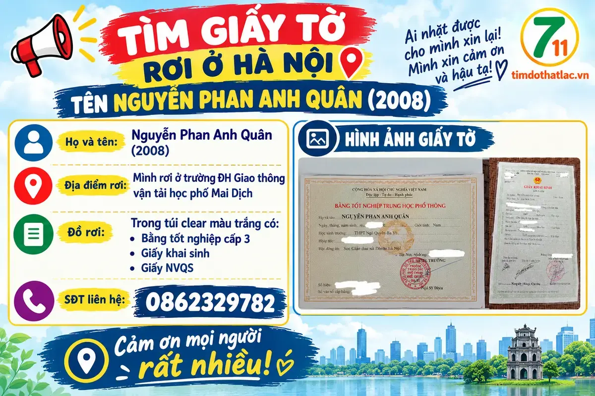 🆘 TÌM GIẤY TỜ RƠI Ở HÀ NỘI TÊN NGUYỄN PHAN ANH QUÂN 2008