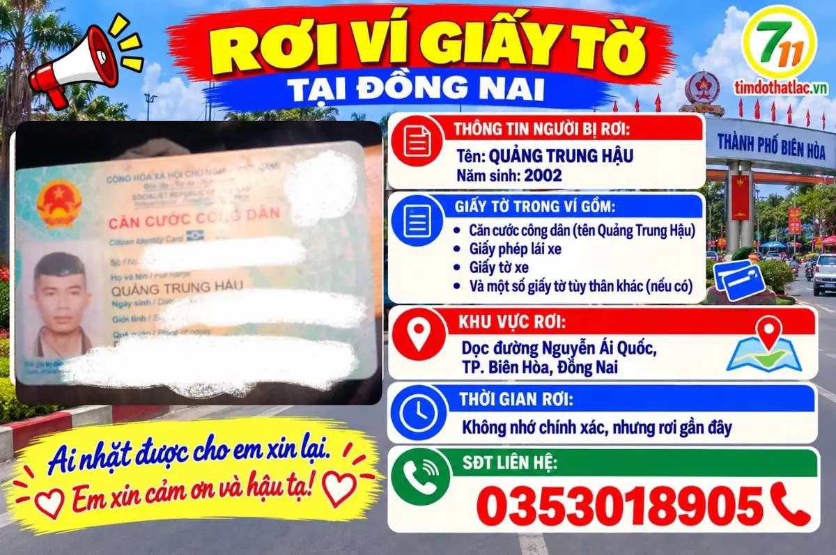 🆘 Rơi ví giấy tờ ở Đồng Nai tên Quảng Trung Hậu 2002
