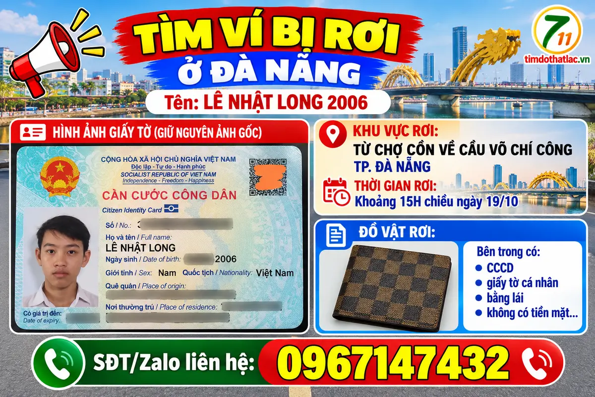 📢 TÌM VÍ BỊ RƠI ở ĐÀ NẴNG tên Lê Nhật Long 2006 🙏
